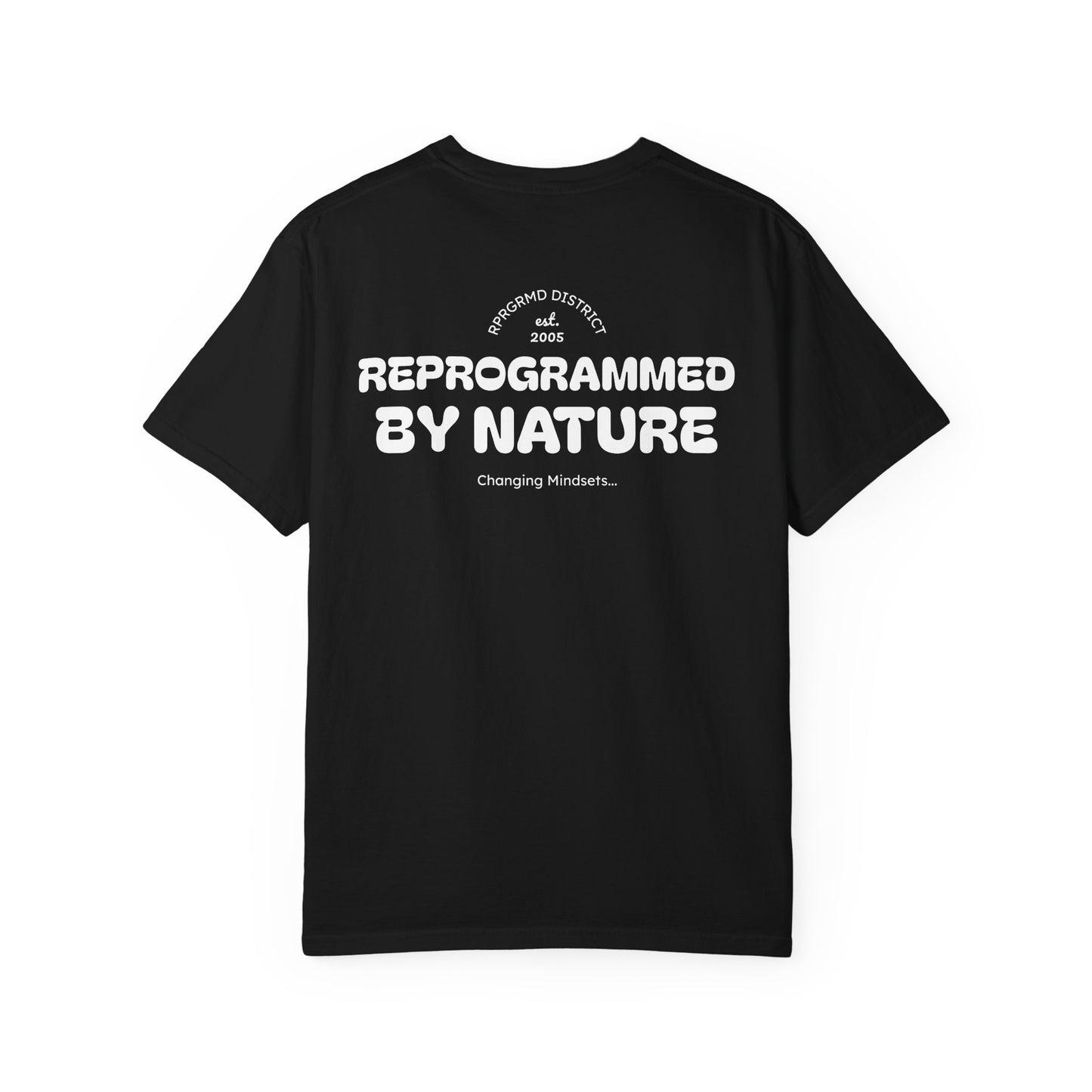 Reprogrammed By Nature Tee